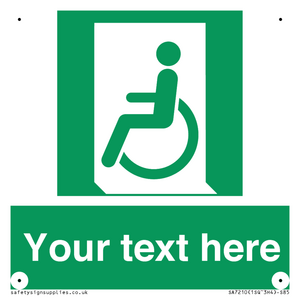 Custom sign safe condition emergency exit for people unable to walk or with walking impairment left